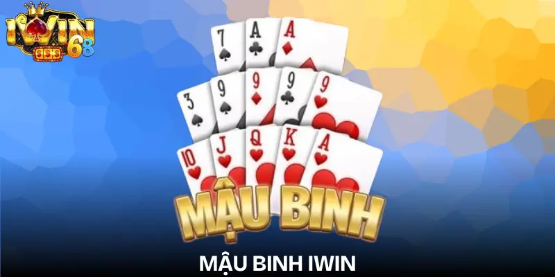 Mậu Binh IWIN: Chiến Thuật & Kinh Nghiệm Chơi Đỉnh Cao mau-binh-iwin
