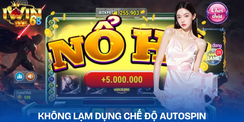 Mẹo Quay Hũ Dễ Nổ | Cách Tăng Tỷ Lệ Chiến Thắng Cho Newbie meo-quay-hu-de-no-han-che-su-dung-autospin