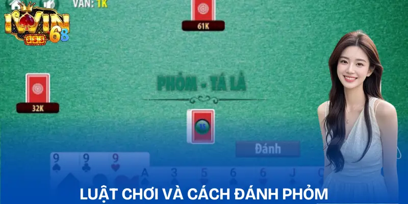 Phỏm IWIN: Chiến Thuật & Kinh Nghiệm Chơi Đỉnh Cao phom-iwin-luat-choi